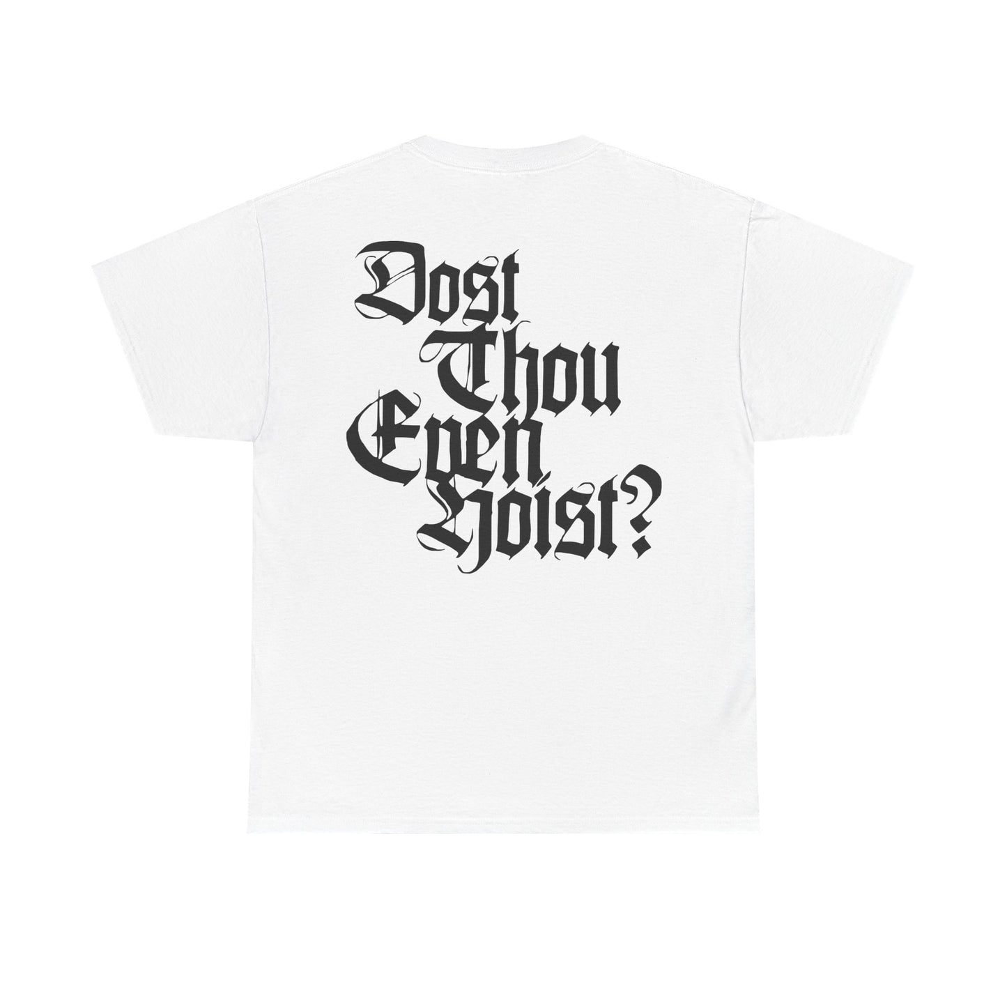 Dost Thou Even Hoist? White